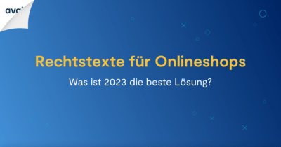 Rechtstexte Für Onlineshop: Was Ist 2023 Die Beste Lösung?